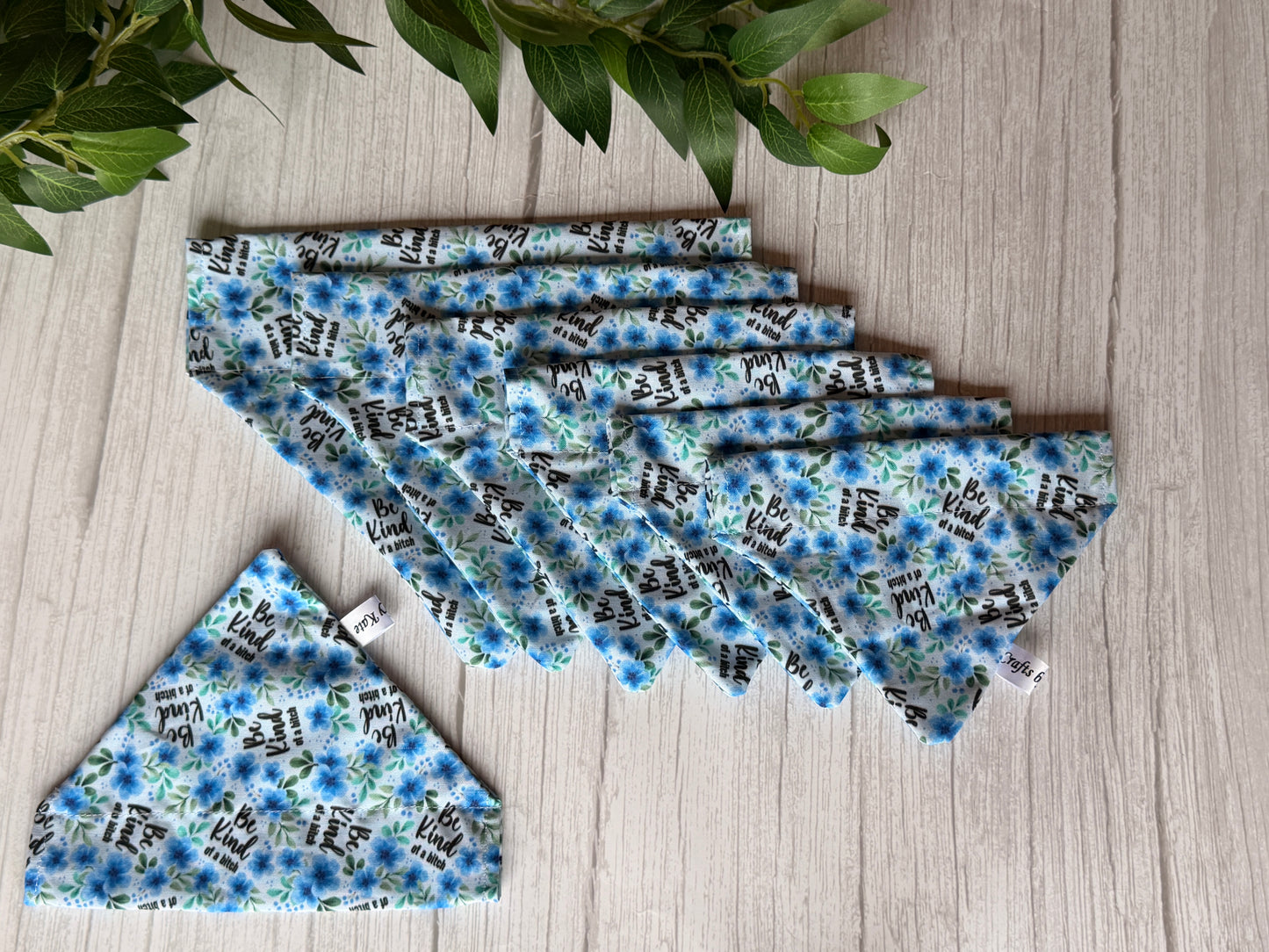 Cotton Pet Bandana with collar attachment - Be kind of a bitch